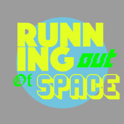 Podcast thumbnail for Running Out Of Space