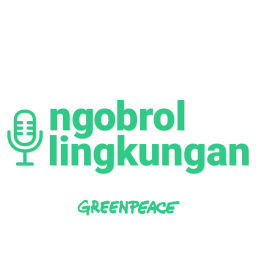 Podcast thumbnail for #NgobrolLingkungan