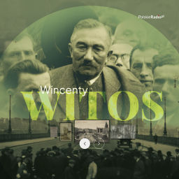 Podcast thumbnail for Wincenty Witos. Portret na tle epoki
