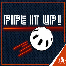 Podcast thumbnail for Pipe It Up!