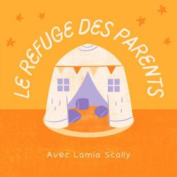 Podcast thumbnail for Le Refuge Des Parents