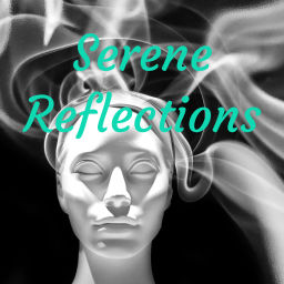 Podcast thumbnail for Serene Reflections