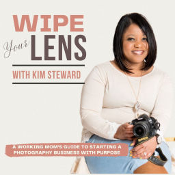 Podcast thumbnail for Wipe Your Lens Podcast: A Working Mom’s Guide to Starting a Photography Business with Purpose