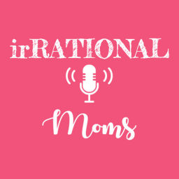 Podcast thumbnail for irRational Moms