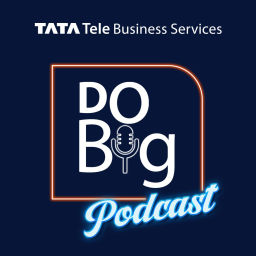 Podcast thumbnail for Do Big Podcast