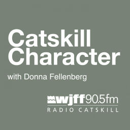 Podcast thumbnail for WJFF - Catskill Character