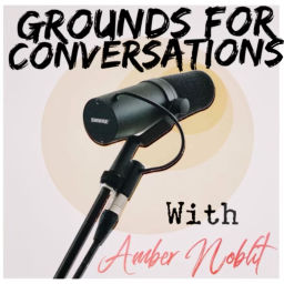 Podcast thumbnail for Grounds for Conversations
