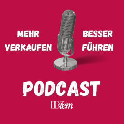 Podcast thumbnail for Ihr Podcast für noch mehr Erfolg in Führung und Vertrieb