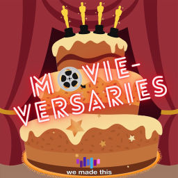 Podcast thumbnail for MovieVersaries Podcast