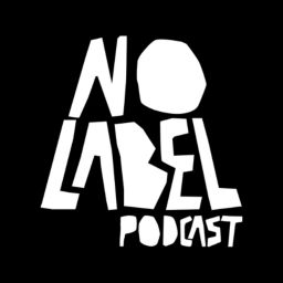 Podcast thumbnail for No Label