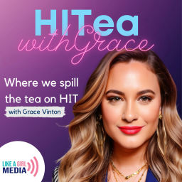 Podcast thumbnail for HITea With Grace