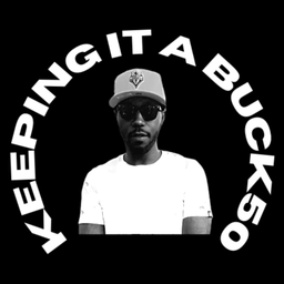 Podcast thumbnail for Keeping It A Buck50