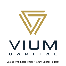 Podcast thumbnail for Versed with Scott Tittle: A VIUM Capital Podcast