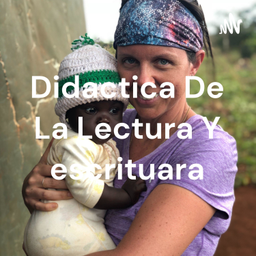 Podcast thumbnail for Didactica De La Lectura Y escrituara