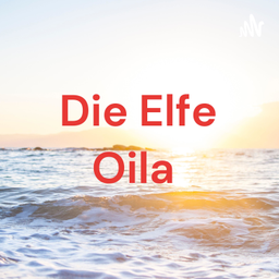 Podcast thumbnail for Die Elfe Oila