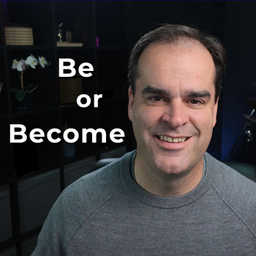 Podcast thumbnail for Be or Become