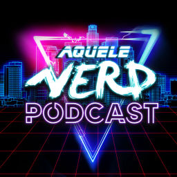 Podcast thumbnail for Aquele Nerd Podcast