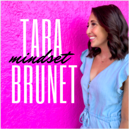 Podcast thumbnail for Tara Brunet Mindset