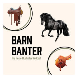 Podcast thumbnail for Barn Banter by Horse Illustrated