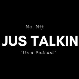 Podcast thumbnail for Jus Talkin