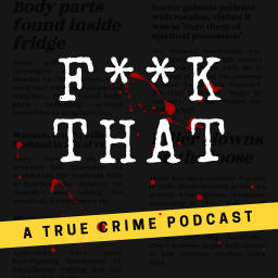 Podcast thumbnail for F**k That