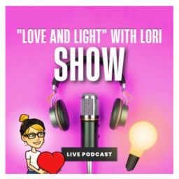 Podcast thumbnail for Love and Light with Lori
