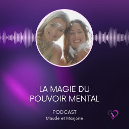 Podcast thumbnail for La Magie du Pouvoir Mental