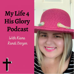 Podcast thumbnail for My Life 4 His Glory