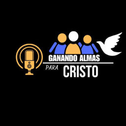 Podcast thumbnail for Ganando Almas Para Cristo
