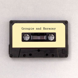 Podcast thumbnail for Groupie and Harmony