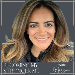 Podcast thumbnail for Becoming My Stronger Me