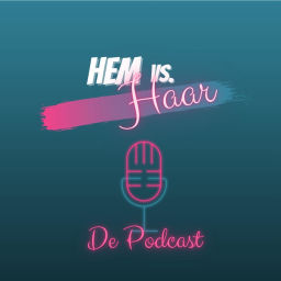 Podcast thumbnail for Hem vs. Haar de podcast!