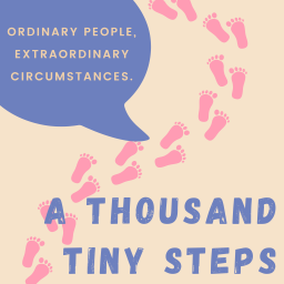 Podcast thumbnail for A Thousand Tiny Steps