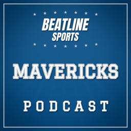 Podcast thumbnail for Beatline Mavericks - Daily Podcast On The Dallas Mavericks