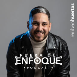 Podcast thumbnail for Fuera de Enfoque
