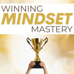 Podcast thumbnail for Winning Mindset Mastery