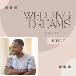 Podcast thumbnail for Wedding Dreams Unveiled