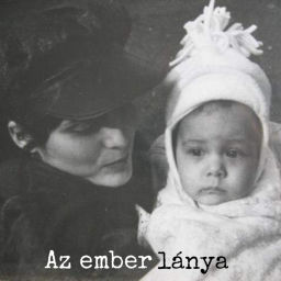 Podcast thumbnail for Az ember lánya