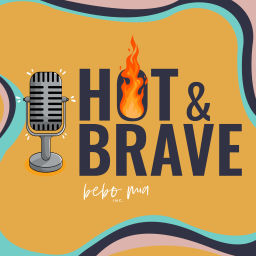 Podcast thumbnail for Hot+Brave
