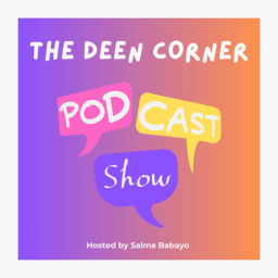 Podcast thumbnail for The Deen Corner