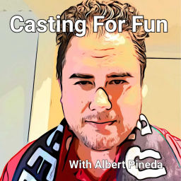 Podcast thumbnail for Casting for Fun Podcast