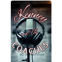Podcast thumbnail for Kenney and the Coaches