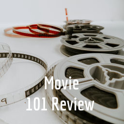 Podcast thumbnail for Movie 101 Review