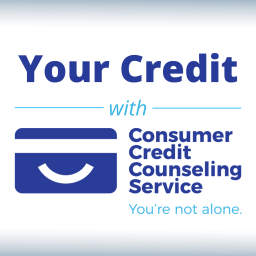 Podcast thumbnail for Your Credit With Consumer Credit Counseling Service