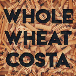 Podcast thumbnail for Whole Wheat Costa