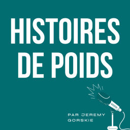 Podcast thumbnail for Histoires de poids