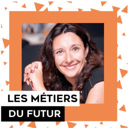 Podcast thumbnail for Les métiers du futur