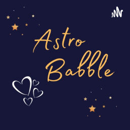 Podcast thumbnail for Astro Babble