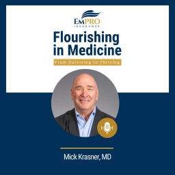 Podcast thumbnail for Flourishing in Medicine: From Surviving to Thriving