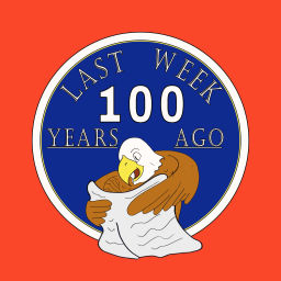 Podcast thumbnail for Last Week 100 Years Ago